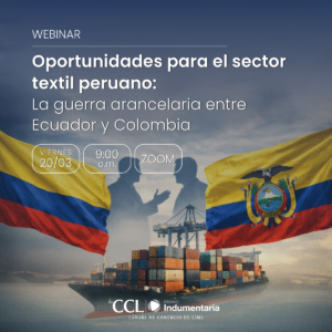 Oportunidades para el sector textil peruano: La guerra comercial entre Ecuador y Colombia